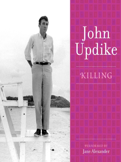 Title details for Killing by John Updike - Available